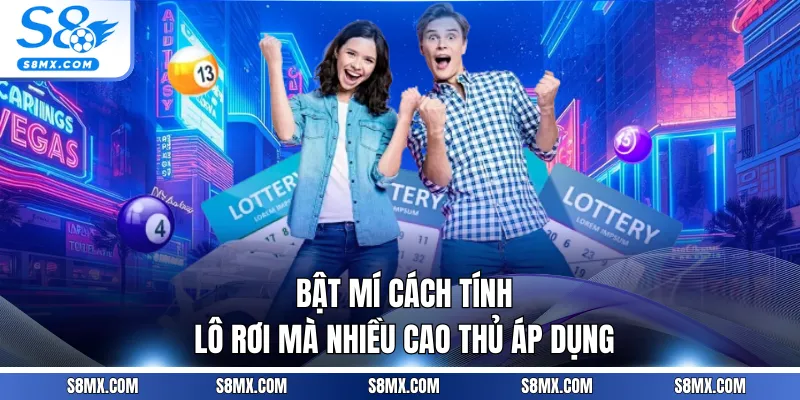 Bật mí cách tính lô rơi mà nhiều cao thủ áp dụng