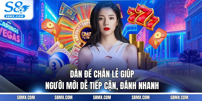 Dàn đề chẵn lẻ giúp người mới dễ tiếp cận, đánh nhanh