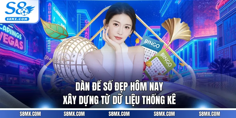 Dàn đề số đẹp hôm nay xây dựng từ dữ liệu thống kê